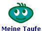 Meine Taufe