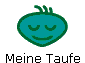 Meine Taufe